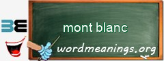 WordMeaning blackboard for mont blanc